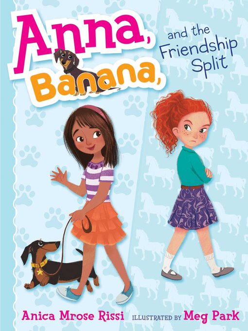 Title details for Anna, Banana, and the Friendship Split by Anica Mrose Rissi - Wait list